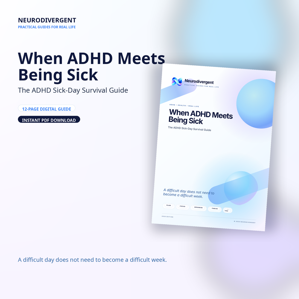 ADHD When You’re Sick — A Practical Sick-Day Guide for Neurodivergent Minds